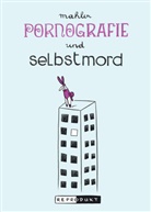 Nicolas Mahler, Nicolas Mahler, Christian Maiwald - Pornografie und Selbstmord
