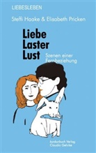Steffi Haake, Elisabeth Pricken, Pricken Elisabeth - Liebe, Laster, Lust