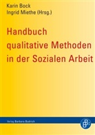Kari Bock, Karin Bock, Miethe, Miethe, Ingrid Miethe - Handbuch qualitative Methoden in der Sozialen Arbeit
