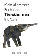 Eric Carle, Eric Carle - Mein allererstes Buch der Tierstimmen