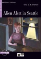 Gina Clemen, Gina D.B. Clemen, CLEMEN ED2009, Clemen/livre+cd, GINA CLEMEN, Franco Rivolli - ALIEN ALERT IN SEATTLE + CD A2 (Audiolibro)