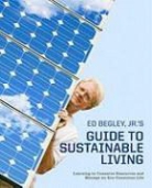Ed Begley - Ed Begley, Jr.'s Guide to Sustainable Living
