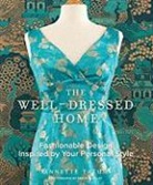 Kathryn R. Millet, Annette Tatum - Well Dressed Home -The-