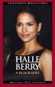 Melissa Johnson, Melissa Ewey Johnson,  Johnson Melissa Ewey - Halle Berry - A Biography