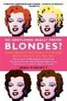 Jena Pincott, Pincott Jena - Do Gentlemen Really Prefer Blondes?