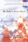 Adam Langer - My Father's Bonus March