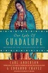 Carl Anderson, Eduardo Chavez - Our Lady of Guadalupe