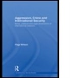 Page Wilson, Page (Royal Military Academy Sandhurst Wilson, Wilson Page, James Gow, Rachel Kerr - Aggression, Crime and International Security