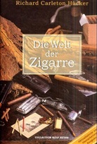 Richard Carleton Hacker - Die Welt der Zigarre