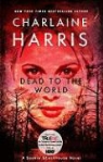 Charlaine Harris - Dead to the World