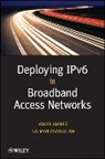 Ahmed, a Ahmed, Adee Ahmed, Adeel Ahmed, Adeel Asadullah Ahmed, Asadullah... - Deploying Ipv6 in Broadband Access Networks