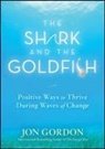 J Gordon, Jon Gordon - Shark and the Goldfish