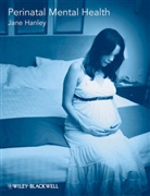 Hanley, Jane Hanley, Jane (University of Wales Hanley, Vivienne Hanley, Vj Hanley, Hanley Jane... - Perinatal Mental Health