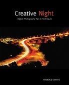 Harold Davis - Creative Night