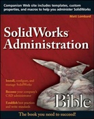 Lombard, Matt Lombard - Solidworks Administration Bible