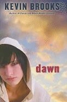 Kevin Brooks - Dawn