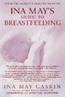 Ina May Gaskin - Ina May's Guide to Breastfeeding