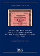 Hans-Georg Glasemann - Bedarfsdeckungs- und Zinsvergütungsscheine des Reichsfinanzministeriums 1933-1945