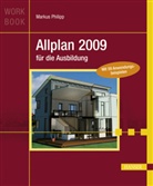 Markus Philipp - Allplan 2009 für die Ausbildung