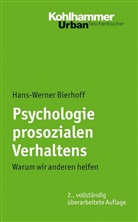Hans-W Bierhoff, Hans-Werner Bierhoff - Psychologie prosozialen Verhaltens