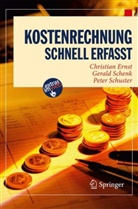 Christia Ernst, Christian Ernst, Geral Schenk, Gerald Schenk, Peter Schuster, Detle Kröger... - Kostenrechnung - Schnell erfasst