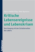 Aymanns, Peter Aymanns, FILIP, Sigrun H. Filipp, Sigrun-Heid Filipp, Sigrun-Heide Filipp - Kritische Lebensereignisse und Lebenskrisen