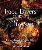 Seabring Davis, Davis Seabring - Food Lovers'' Guide to (R) Montana