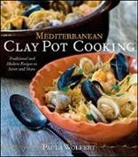 Paula Wolfert - Mediterranean Clay Pot Cooking