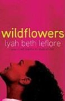 Lyah Beth Leflore, Shirley Bradley LeFlore - Wildflowers