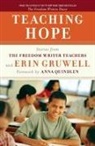 Freedom Writers, Erin/ Quindlen Freedom Writers/ Gruwell, Erin Gruwell, Anna Quindlen, The Freedom Writers, Freedom Writers - Teaching Hope