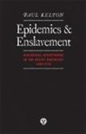 Paul Kelton - Epidemics and Enslavement: Biological Ca