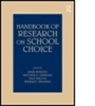 Dale Ballou, Mark Berends, Mark (University of Notre Dame Berends, Mark Springer Berends, Mathew G. Springer, Dale Ballou... - Handbook of Research on School Choice