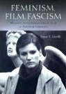 Susan E. Linville - Feminism, Film, Fascism
