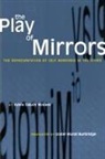 Sylvia Caiuby Novaes, Slyvia Caiuby Novaes, Sylvia Caiuby Novaes - Play of Mirrors