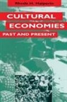 Rhoda H. Halperin, Rhoda H. Halpern - Cultural Economies Past and Present