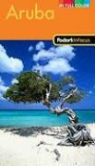 Fodor Travel Publications, Inc. Fodor's Travel Publications, Vernon O'Reilly Ramesar - Fodor''s in Focus Aruba