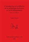 Virginia Verardi - L'introduction et la diffusion de la technologie du bronze en Syrie-Mésopotamie