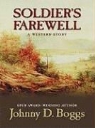 Johnny D. Boggs - Soldier's Farewell