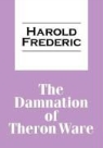 Harold Frederic - The Damnation of Theron Ware
