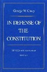 George Carey, George W Carey, George W. Carey, George Wescott Carey, George Carey - In Defense of the Constitution