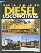 Jeff Wilson - Model Railroader's Guide to Diesel Locomotives