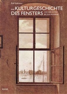 Rolf Selbmann - Eine Kulturgeschichte des Fensters