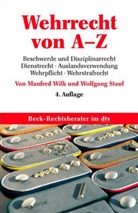 Wolfgan Stauf, Wolfgang Stauf, Manfred Wilk - Wehrrecht von A - Z