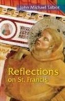 John Michael Talbot - Reflections on St. Francis