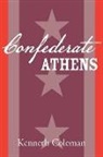 Kenneth Coleman, Kenneth L. Coleman - Confederate Athens