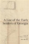 E. Merton (EDT)/ Saye Coulter, E Merton Coulter, E. Coulter, E. Merton Coulter, Albert Saye, Albert B Saye... - A List of the Early Settlers of Georgia