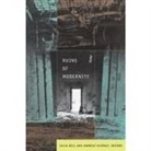 Julia Schoenle Hell, Julia Schonle Hell, Julia Hell, Andreas Schonle, Andreas Schönle - Ruins of Modernity