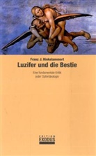 Franz J Hinkelammert, Franz J. Hinkelammert - Luzifer und die Bestie
