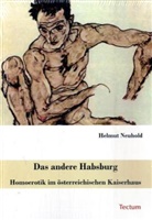 Helmut Neuhold - Das andere Habsburg