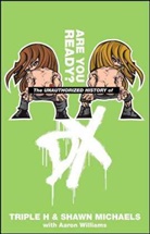 Aaron Feigenbaum, Shawn Michaels, Triple H, Shawn Williams Triple H Michaels - Unauthorized History of DX